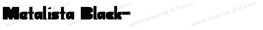 Metalista Black字体转换